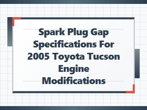 Spark Plug Gap Adjustments for Engine Upgrades